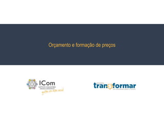 Orçamento e formação de preços
 
