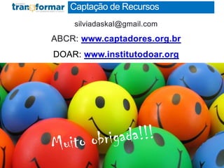 Captação de Recursos
 