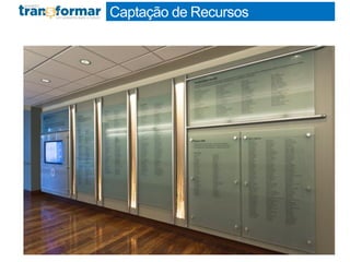 Captação de Recursos
 