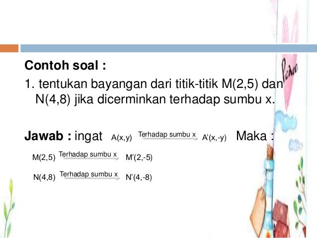 Soal dan pembahasan transformasi geometri kelas 11