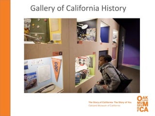 Gallery of California History
 