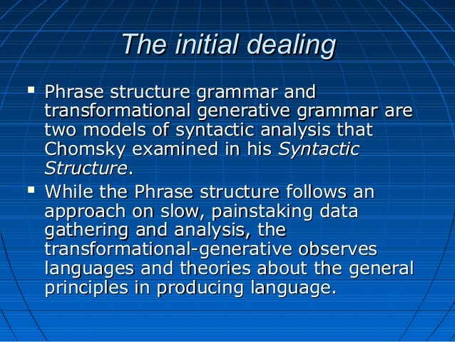 Transformational Generative Grammar Transformational Generative Grammar