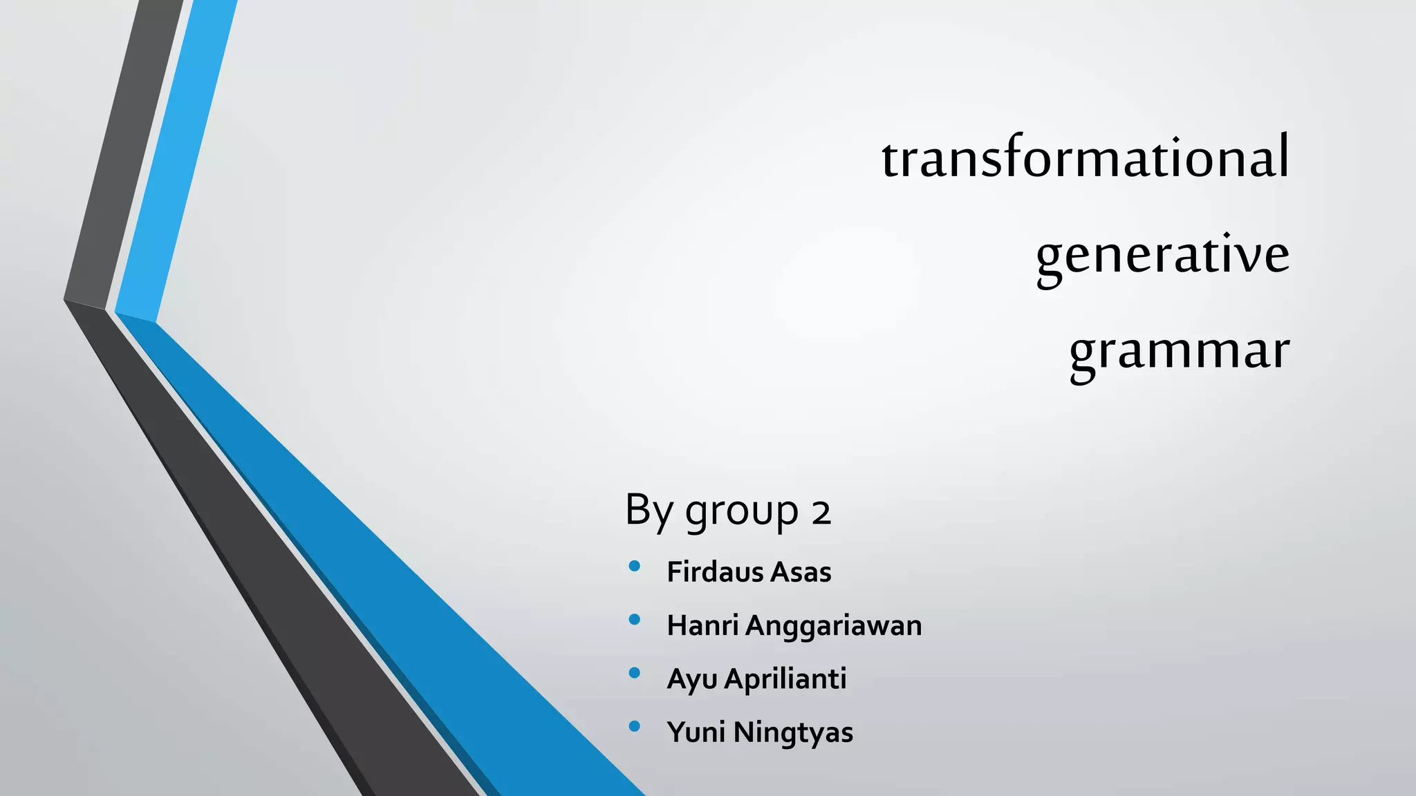 Transformational Generative Grammar | PPT