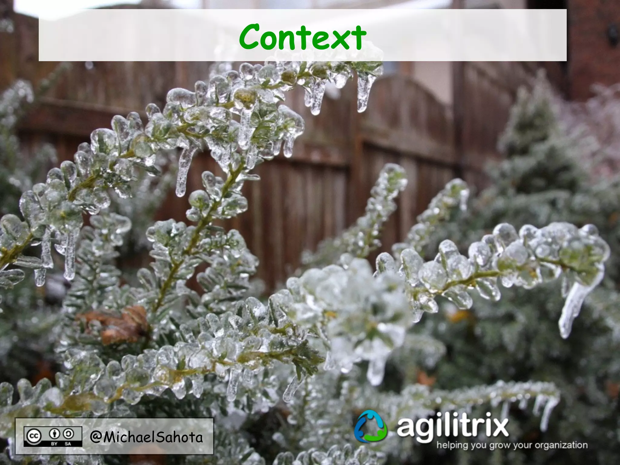 @MichaelSahota
Context
 