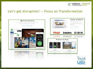 Let’s get disruptive! — Focus on Transformation
 