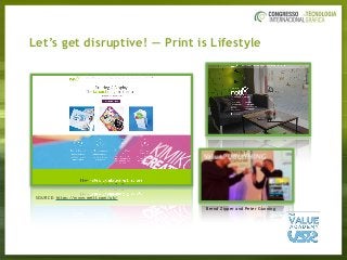 Let’s get disruptive! — Print is Lifestyle
SOURCE: https://www.nettl.com/uk/
Bernd Zipper and Peter Gunning
 