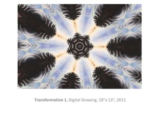 Transformation 1, Digital Drawing, 18"x 13", 2011
 