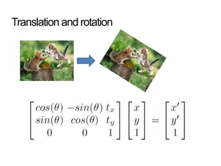 Translation and rotation