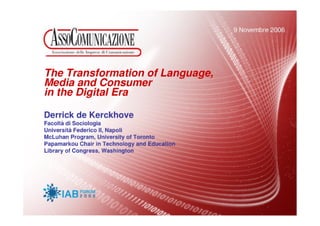 Transformations of language, media and consumer in the digital era