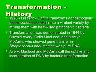 Pneumococcus Transformation Transformations of cells | PPT