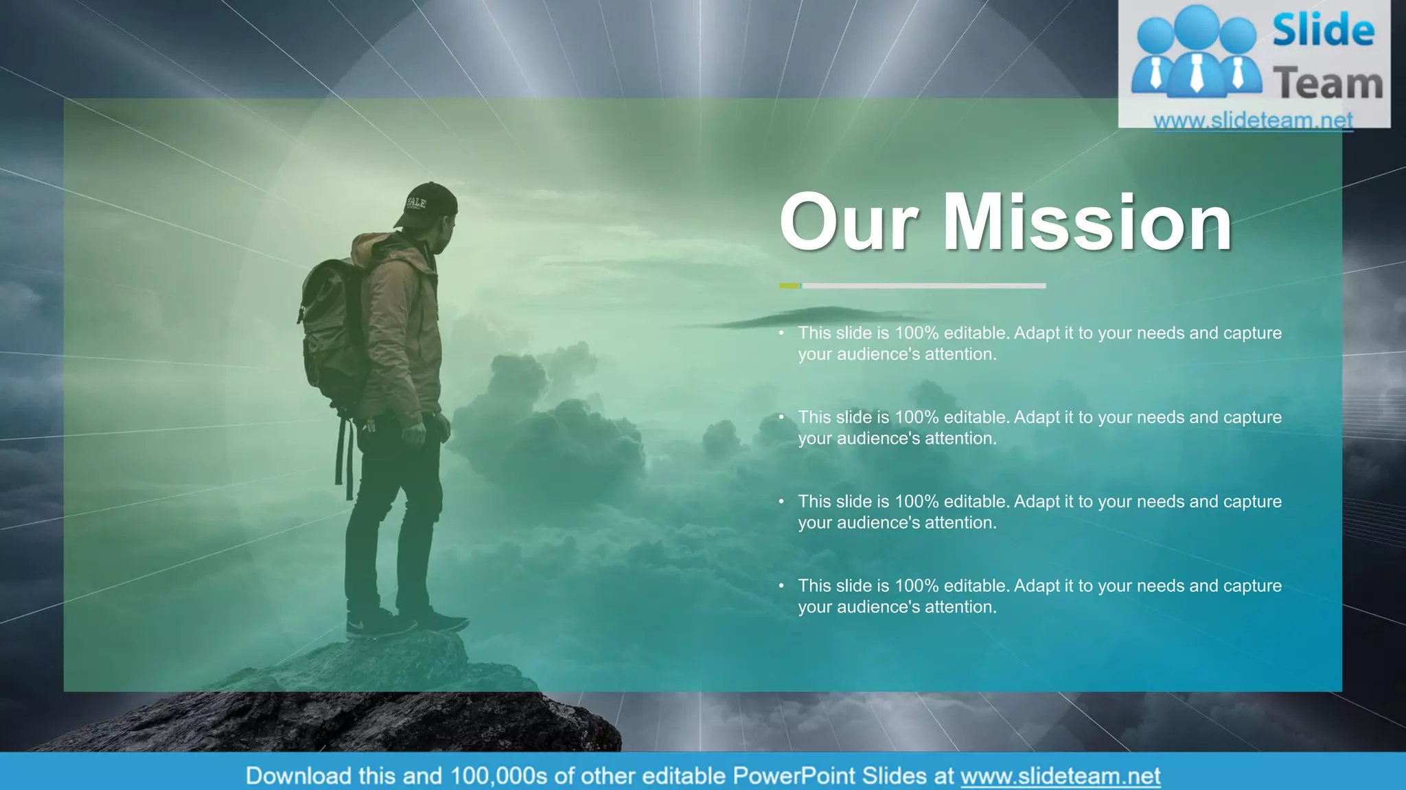 16
Our Mission
• This slide is 100% editable. Adapt it to your needs and capture
your audience's attention.
• This slide is 100% editable. Adapt it to your needs and capture
your audience's attention.
• This slide is 100% editable. Adapt it to your needs and capture
your audience's attention.
• This slide is 100% editable. Adapt it to your needs and capture
your audience's attention.
 