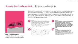 Scenario: Don´t make me think - effectiveness and simplicity
Don´t make me think is a world with economical growth after y...