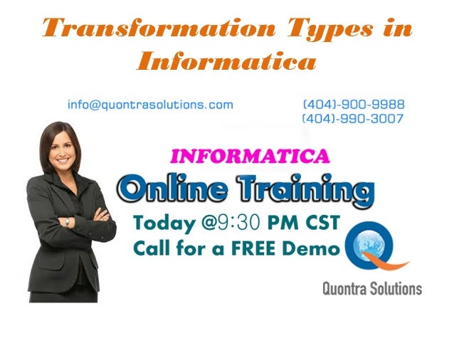 Transformation Types In Informatica By Quontra Solutions Transformation Types In Informatica By Quontra Solutions