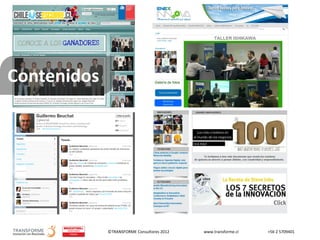 ©TRANSFORME Consultores 2012 www.transforme.cl +56 2 5709401
Contenidos
 