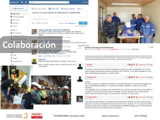 ©TRANSFORME Consultores 2012 www.transforme.cl +56 2 5709401
Colaboración
 