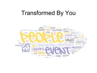 Transformed By You 