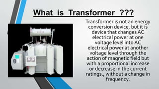 Classification Of Transformers :
In the terms of Numbers of Phases
1. Single PhaseTransformer
2. Three PhaseTransformer
...