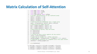 Hichem Felouat - hichemfel@nii.ac.jp - 2024 29
Matrix Calculation of Self-Attention
 