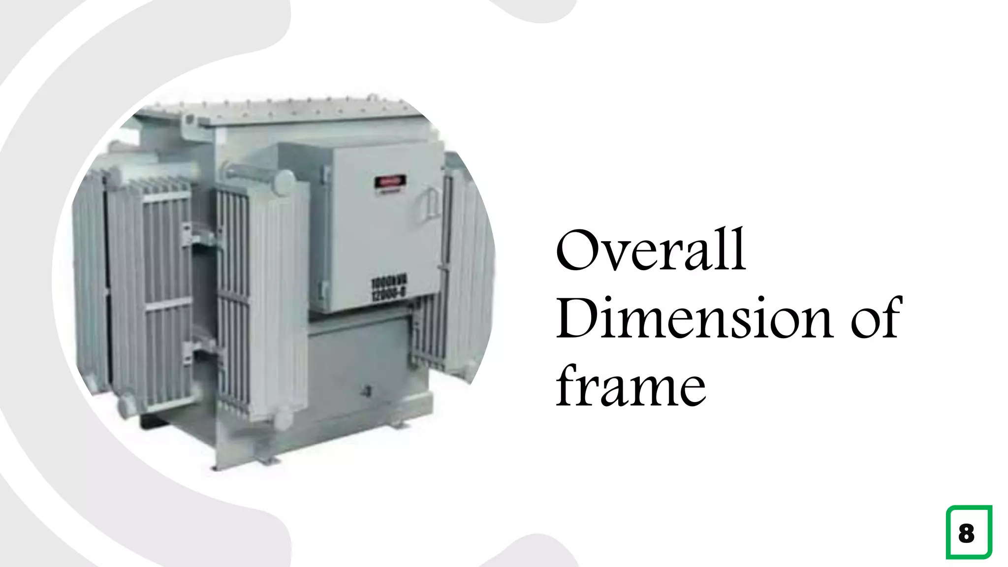 Overall
Dimension of
frame
8
 