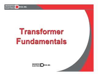 Transformer
Fundamentals
Transformer
Fundamentals
 