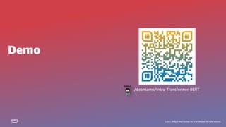© 2021, Amazon Web Services, Inc. or its affiliates. All rights reserved.
Demo
 