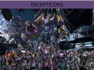 DECEPTICONS 
 