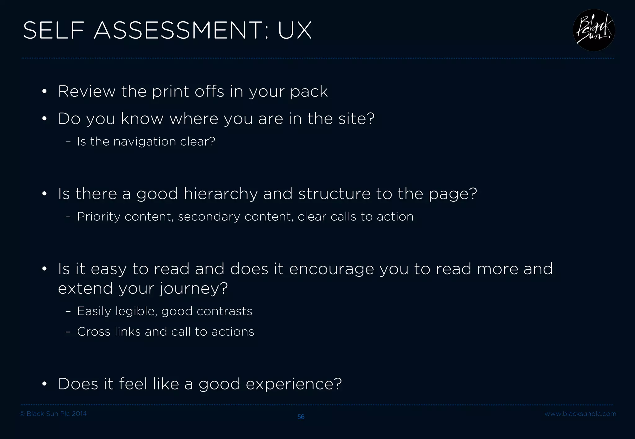 © Black Sun Plc 2014 www.blacksunplc.com 
CREATING A COMPELLING CREATIVE IDENTITY 56 
 