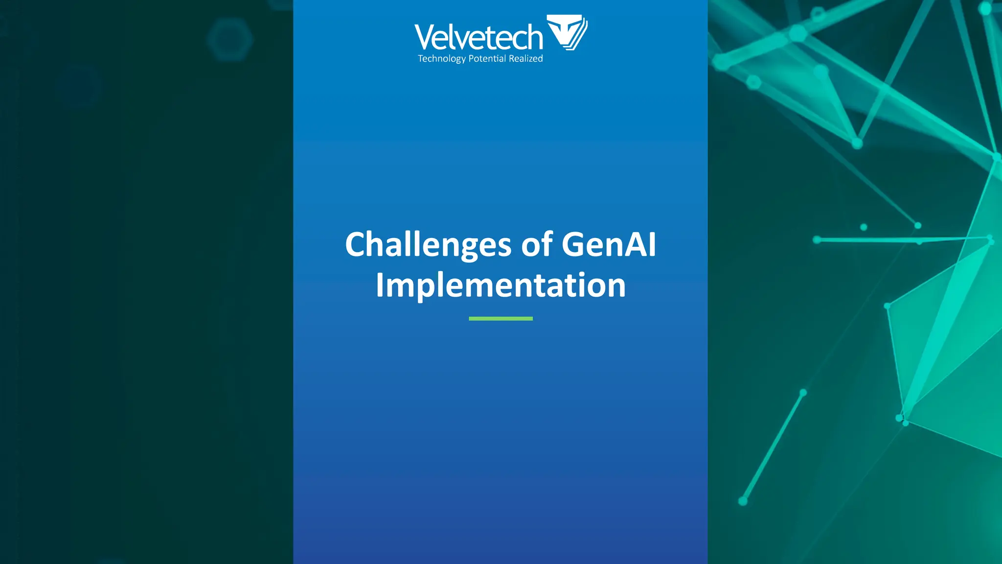 Challenges of GenAI
Implementation
 