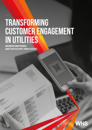 Mukundhan Sampathkumar,
Subject Matter Expert, Energy & Utilities
Transforming
Customer Engagement
in Utilities
article
 