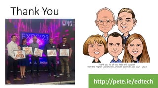 Thank You
http://pete.ie/edtech
 
