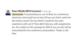 Transforming Communication on Online Courses using Slack