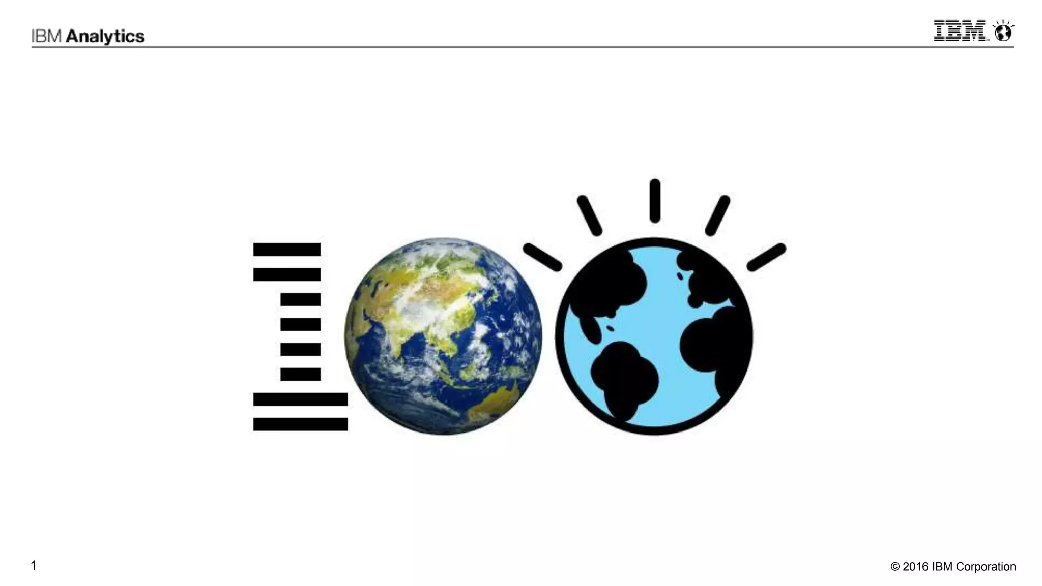 © 2016 IBM Corporation1
 