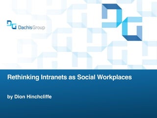 Rethinking Intranets as Social Workplaces

by Dion Hinchcliffe
 