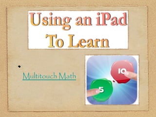 Multitouch Maths   
