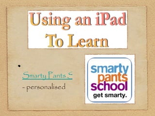 Smarty Pants School - personalised  