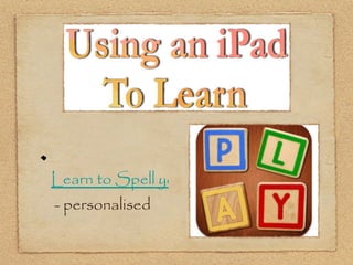 Learn to Spell your first 1000 words  - personalised 