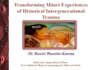 Dr. Rawiri Waretini-Karena
 