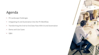 Transforming Pharmacovigilance Workflows with AI & Automation | PPTX