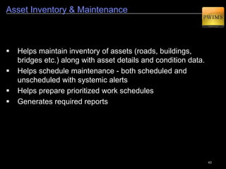 43
Project Management – Activity(Item wise Planning)
4
For each Activity you can select one or multiple items from the BOQ associated with the Activity.
Select Items for the activity
Plan how you are executing
item wise quantities on the
monthly basis.
 