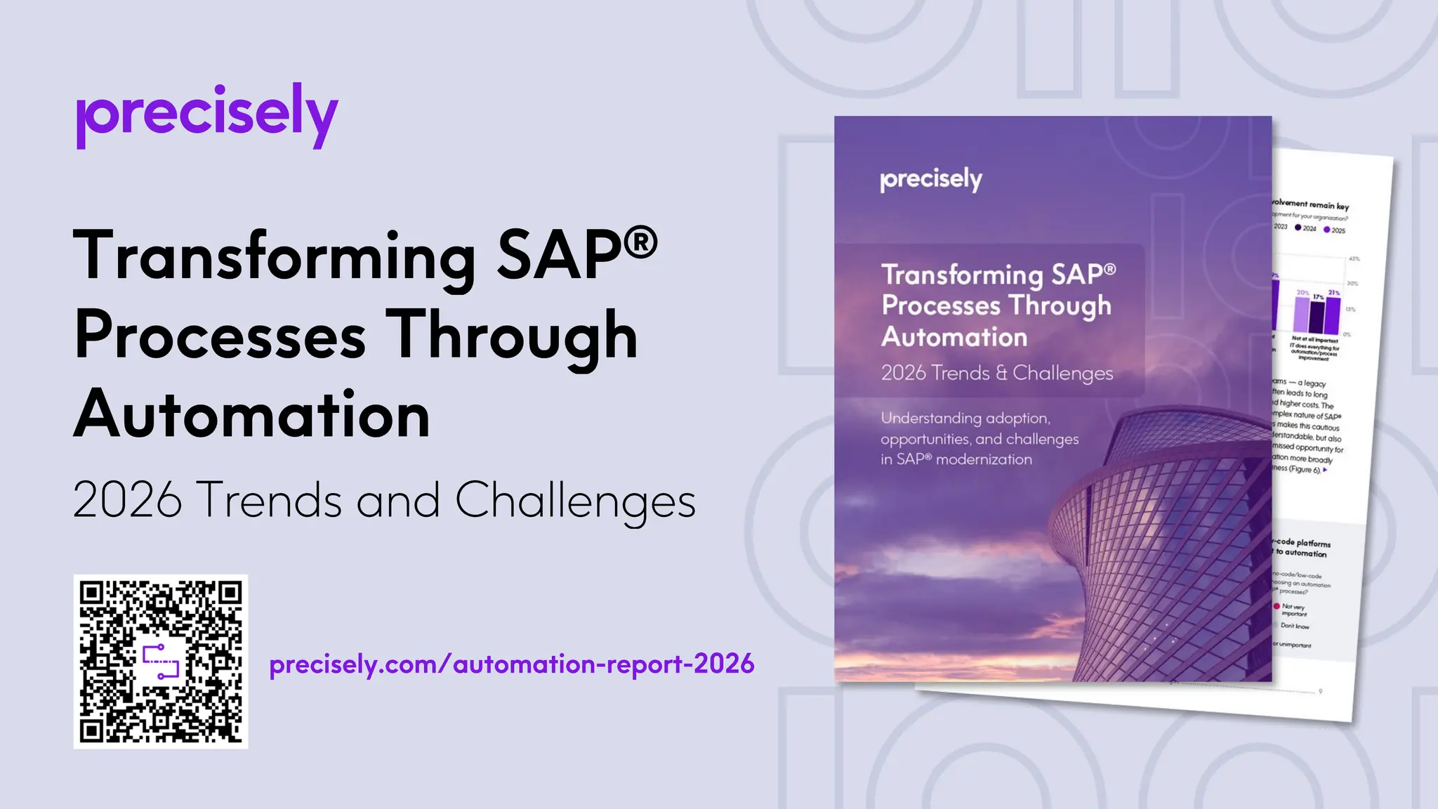 Transforming SAP ® Processes Through Automation 2026 Trends and Challenges precisely.com/automation -report -2026 