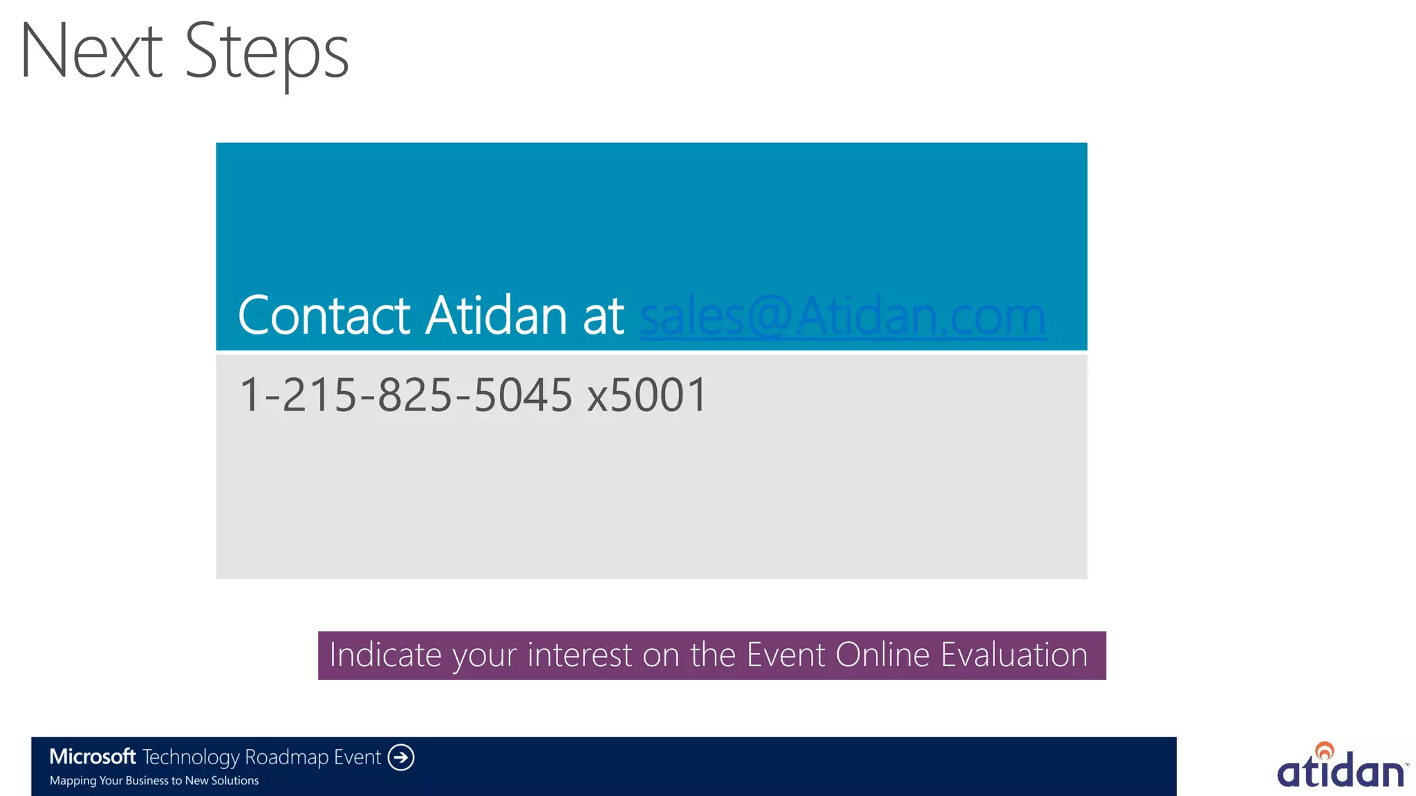 Contact Atidan at sales@Atidan.com
1-215-825-5045 x5001
 