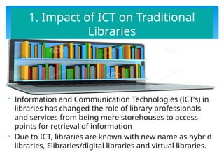 Transforming the Library: the Impact and Implication of Technological ...