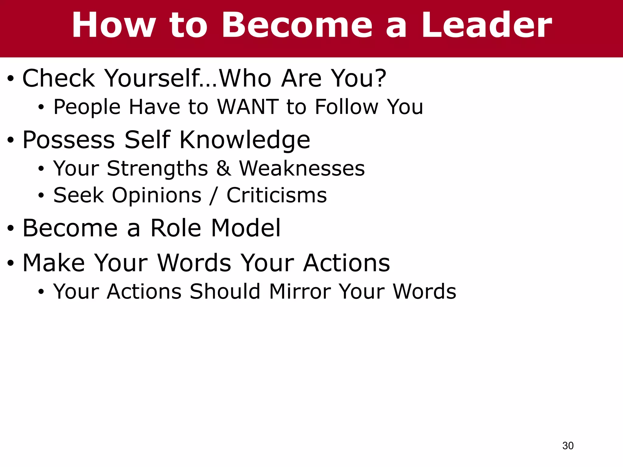30
The Chazin Group
• Check Yourself…Who Are You?
• People Have to WANT to Follow You
• Possess Self Knowledge
• Your Strengths & Weaknesses
• Seek Opinions / Criticisms
• Become a Role Model
• Make Your Words Your Actions
• Your Actions Should Mirror Your Words
The Chazin GroupHow to Become a Leader
 