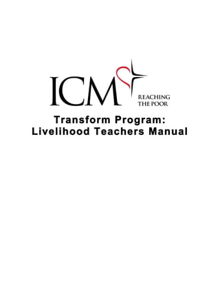 Transform Program:
Livelihood Teachers Manual
 