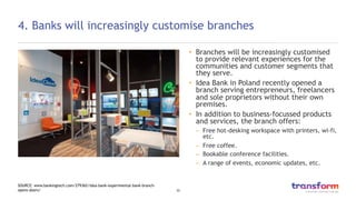Transform research: The age of omnichannel banking 2015 Slide 35