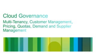 Cisco Confidential 53© 2013 Cisco and/or its affiliates. All rights reserved.
 