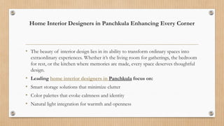 Transform Your Space with the Best Interior Designer in Panchkula | PPTX