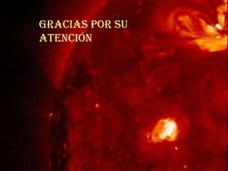 GRACIAS POR SU ATENCIÓN 