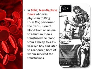 Historical aspect of transfusion medicine | PPTX