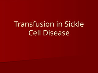 Blood Transfusion in Sickle Cell Disease | PPT